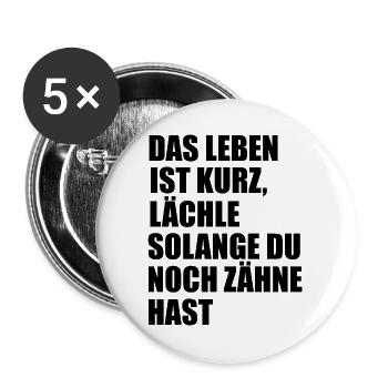 Schwarzer Humor Sprüche Das Leben ist Kurz - Buttons groß 56 mm (5er Pack) - Weiß - Vorne