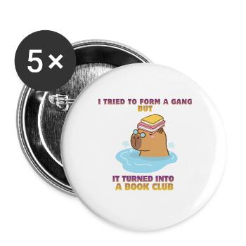 Ich habe versucht, eine Gang zu gründen, aber daraus wurde ein Buchclub - Buttons groß 56 mm (5er Pack) - Weiß - Vorne
