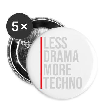 Less drama more techno Spruch Party Rave Logo Text - Buttons groß 56 mm (5er Pack) - Weiß - Vorne