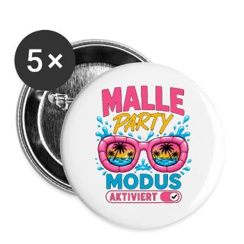 Malle Party Modus Aktiviert Mallorca Partyurlaub - Buttons groß 56 mm (5er Pack) - Weiß - Vorne