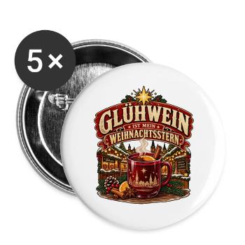 Glühwein ist mein Weihnachtsstern Weihnachtsmarkt - Buttons groß 56 mm (5er Pack) - Weiß - Vorne