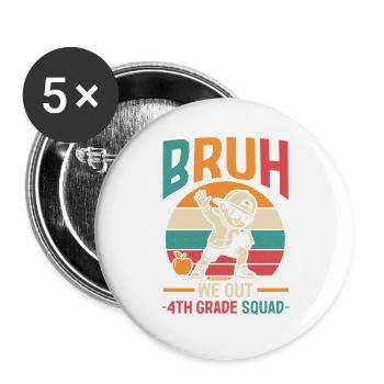 4th Grade Squad Graduation End Of School - Buttons groß 56 mm (5er Pack) - Weiß - Vorne