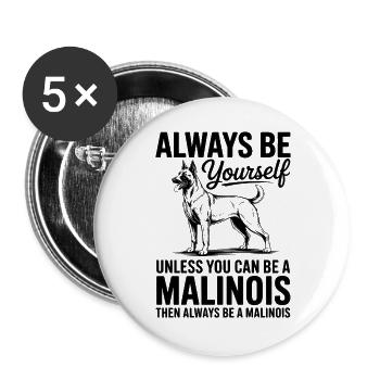 Malinois Spruch Hunde Lustiges Malinois Geschenk - Buttons groß 56 mm (5er Pack) - Weiß - Vorne