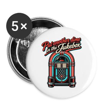 Put Another Dime In The Jukebox Retro 50s - Buttons groß 56 mm (5er Pack) - Weiß - Vorne