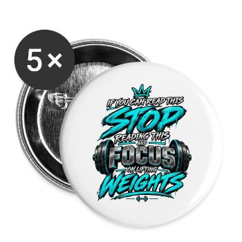 Stop Lesen, Fokus Auf Gewichte - Buttons groß 56 mm (5er Pack) - Weiß - Vorne