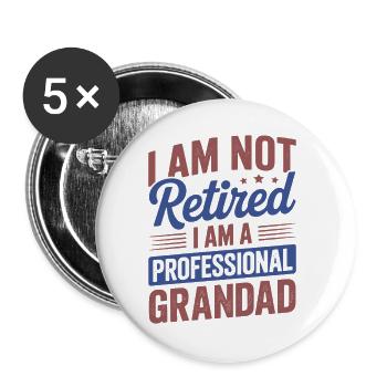 Ich bin nicht im Ruhestand. Ich bin ein professioneller Großvater. - Buttons groß 56 mm (5er Pack) - Weiß - Vorne
