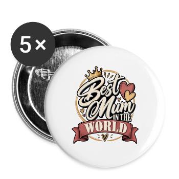 Best Mum in the World – Muttertag - Buttons groß 56 mm (5er Pack) - Weiß - Vorne