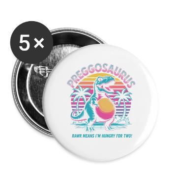 Preggosaurus Babyparty Baby Dino Mama Schwanger - Buttons groß 56 mm (5er Pack) - Weiß - Vorne