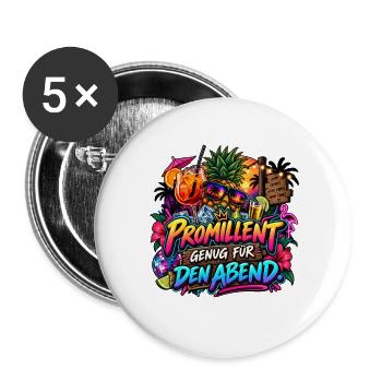 Promillent genug für den Abend Party Spruch - Buttons groß 56 mm (5er Pack) - Weiß - Vorne