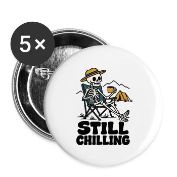 Still Chilling – Funny Camping Skeleton - Buttons groß 56 mm (5er Pack) - Weiß - Vorne