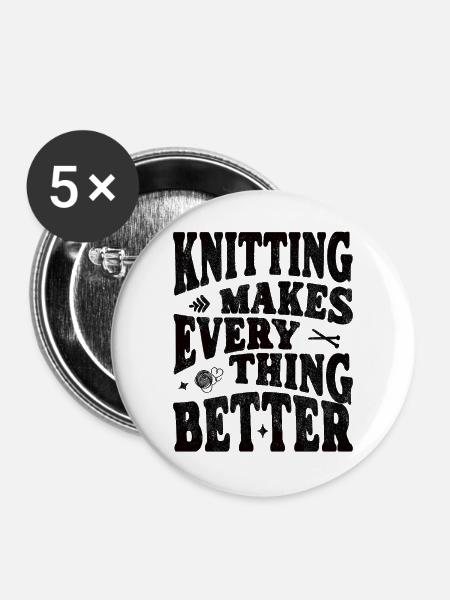 Knitting makes everything better - Buttons groß 56 mm (5er Pack) - Weiß