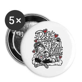 Die mit dem Hund chillt - Buttons groß 56 mm (5er Pack) - Weiß - Vorne