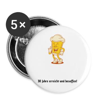 30 Jahre erreicht und besoffen, amüsanter Spruch - Buttons groß 56 mm (5er Pack) - Weiß - Vorne