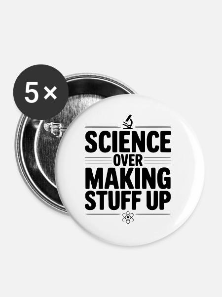 Wissenschaft statt Dinge erfinden - Buttons groß 56 mm (5er Pack) - Weiß