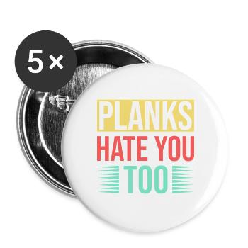 Fitness Fanatics Planks Hate You Too Calisthenics - Buttons groß 56 mm (5er Pack) - Weiß - Vorne