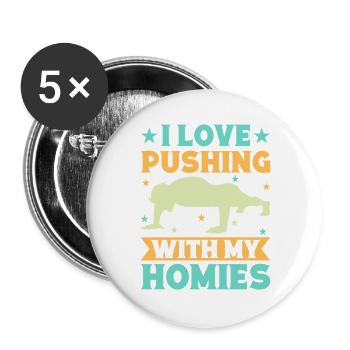 Fitness Fanatics Love Pushing With Homies - Buttons groß 56 mm (5er Pack) - Weiß - Vorne