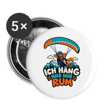 Paragliding Humor Ich häng hier Rum - Buttons groß 56 mm (5er Pack) - Weiß - Vorne