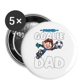 Proud Goalie Dad Stolzer Torwart Papa Fußball - Buttons groß 56 mm (5er Pack) - Weiß - Vorne