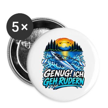Rudern Leidenschaft Hobby Genug! Ich geh rudern - Buttons groß 56 mm (5er Pack) - Weiß - Vorne