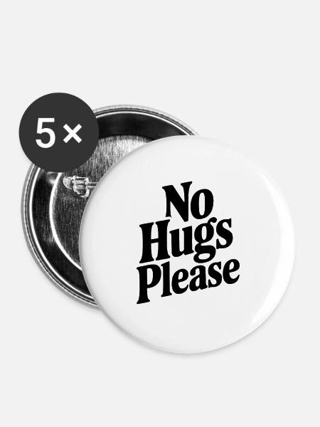 Bitte keine Umarmungen - Buttons groß 56 mm (5er Pack) - Weiß