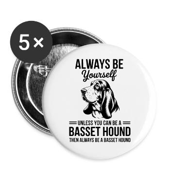 Basset Hound Spruch Lustiges Basset Hound Geschenk - Buttons groß 56 mm (5er Pack) - Weiß - Vorne