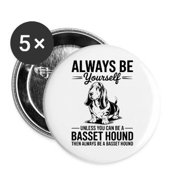 Basset Hound Spruch Lustiges Basset Hound Geschenk - Buttons groß 56 mm (5er Pack) - Weiß - Vorne
