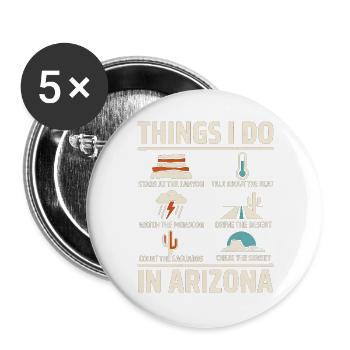 Dinge, die ich im Wüstenmonsun von Arizona mache - Buttons groß 56 mm (5er Pack) - Weiß - Vorne