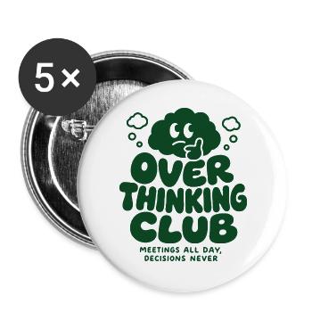 Over Thinking Club – Meetings All Day - Buttons groß 56 mm (5er Pack) - Weiß - Vorne