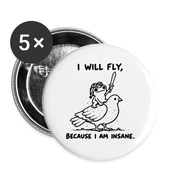 I Will Fly Because I Am Insane - Frosch auf Taube - Buttons groß 56 mm (5er Pack) - Weiß - Vorne