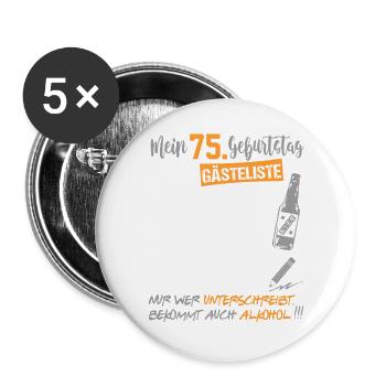 Gästeliste Gästebuch 75 Jahre Alter Birthday - Buttons groß 56 mm (5er Pack) - Weiß - Vorne