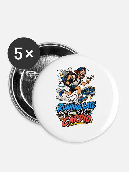 Zu spät läuft Cardio-Spaß - Buttons groß 56 mm (5er Pack) - Weiß