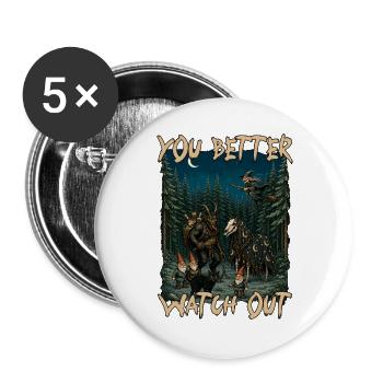 Du solltest besser aufpassen, Yule-Katzen-Krampus-Folklore - Buttons groß 56 mm (5er Pack) - Weiß - Vorne