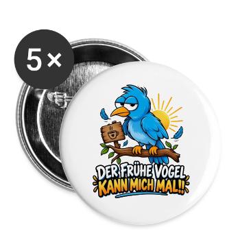 Lustiger Vogel - Der frühe Vogel kann mich mal  - Buttons groß 56 mm (5er Pack) - Weiß - Vorne