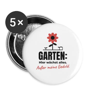 Garten: Alles wächst außer Geduld – Shirt - Buttons groß 56 mm (5er Pack) - Weiß - Vorne
