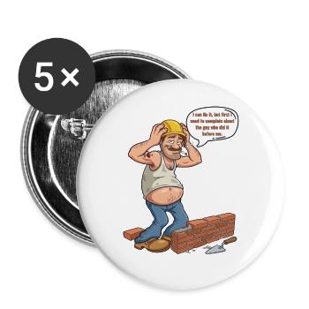 Humor-Builder: Der meckernde Profi - Buttons groß 56 mm (5er Pack) - Weiß - Vorne