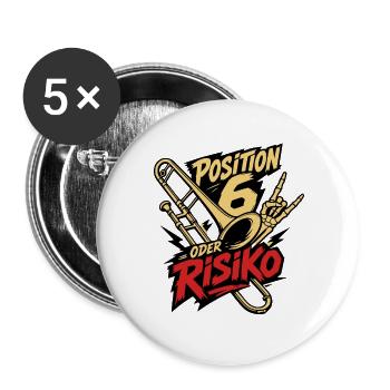 Posaune Position 6 oder Risiko für Posaunisten - Buttons groß 56 mm (5er Pack) - Weiß - Vorne