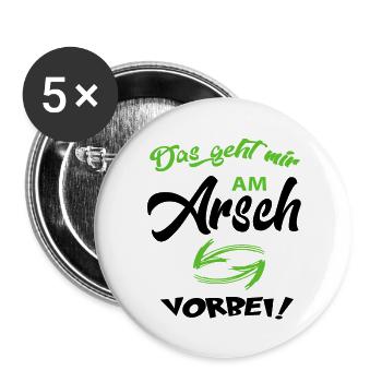 Das geht am Arsch vorbei Sprüche Lustig Floskeln - Buttons groß 56 mm (5er Pack) - Weiß - Vorne
