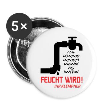 Klempner Rohrleger Beruf Installateur Feucht wird - Buttons groß 56 mm (5er Pack) - Weiß - Vorne