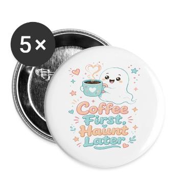 Kaffee zuerst, Geist später - Buttons groß 56 mm (5er Pack) - Weiß - Vorne