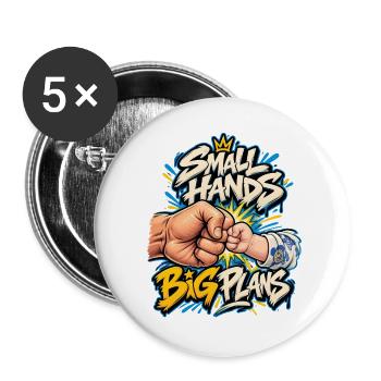 Kleine Hände Große Pläne - Buttons groß 56 mm (5er Pack) - Weiß - Vorne