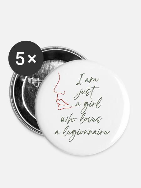 Ich liebe einen Legionär - Buttons groß 56 mm (5er Pack) - Weiß