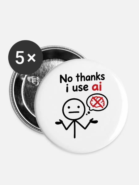 Nein danke, ich benutze KI - Buttons groß 56 mm (5er Pack) - Weiß