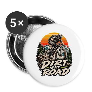 Dirt is my road Mountainbike MTB  - Buttons groß 56 mm (5er Pack) - Weiß - Vorne