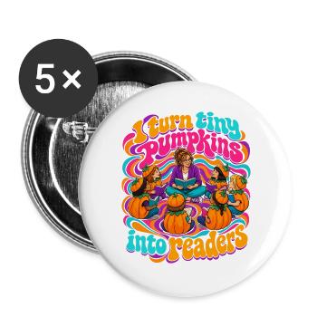 I Turn Tiny Pumpkins Into Readers Halloween Lehrer - Buttons groß 56 mm (5er Pack) - Weiß - Vorne