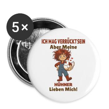 Ich mag verrückt sein Aber meine Hühner lieben  - Buttons groß 56 mm (5er Pack) - Weiß - Vorne