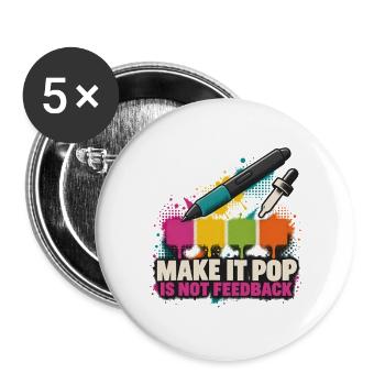 Make It Pop – Kein Feedback - Buttons groß 56 mm (5er Pack) - Weiß - Vorne