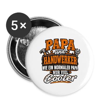 Papa und Handwerker – Nur viel cooler - Buttons groß 56 mm (5er Pack) - Weiß - Vorne