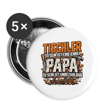 Tischler Papa – Unbezahlbar & eine Ehre - Buttons groß 56 mm (5er Pack) - Weiß - Vorne