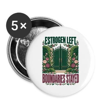 Menopause-Humor Östrogen ließ Grenzen bleiben bestehen - Buttons groß 56 mm (5er Pack) - Weiß - Vorne