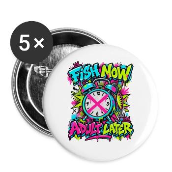 Fisch Jetzt, Adult Later Neon Graffiti - Buttons groß 56 mm (5er Pack) - Weiß - Vorne